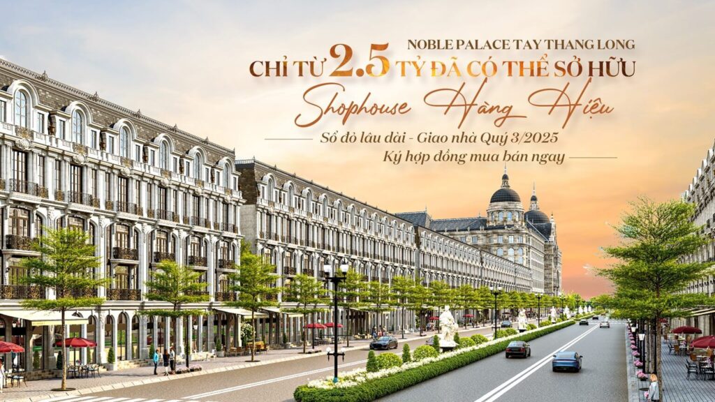 Trang chủ 27 Liền kề, Shophouse Noble Palace Tây Thăng Long