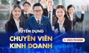 Tuyển dụng chuyên viên kinh doanh 3 tuyen dung chuyen vien kinh doanh e1759892557837